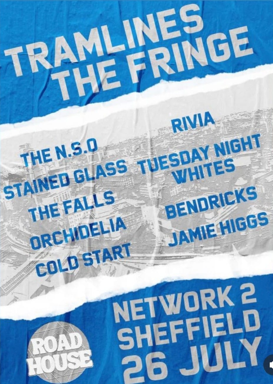 Saturday in Network 2: Road House presents The N.S.O, Rivia, Stained Glass, Tuesday Night Whites, The Falls, Orchidelia, Bendricks, Cold Start, Jamie Higgs