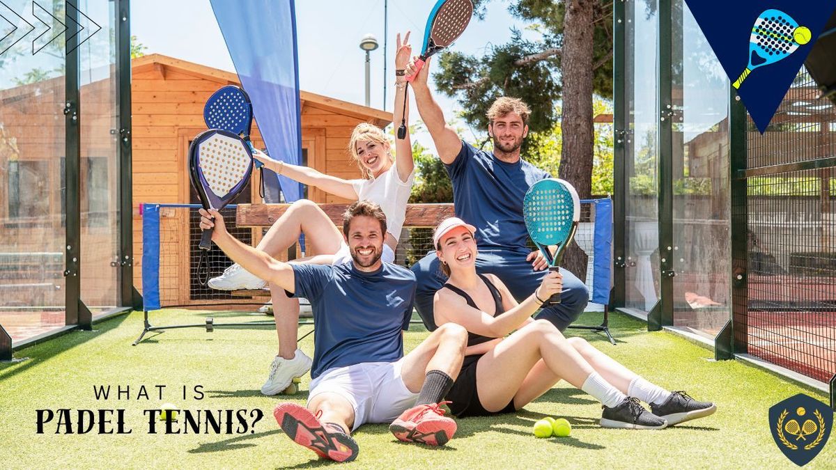 What Is Padel Tennis? A Guide to This Thrilling Sport