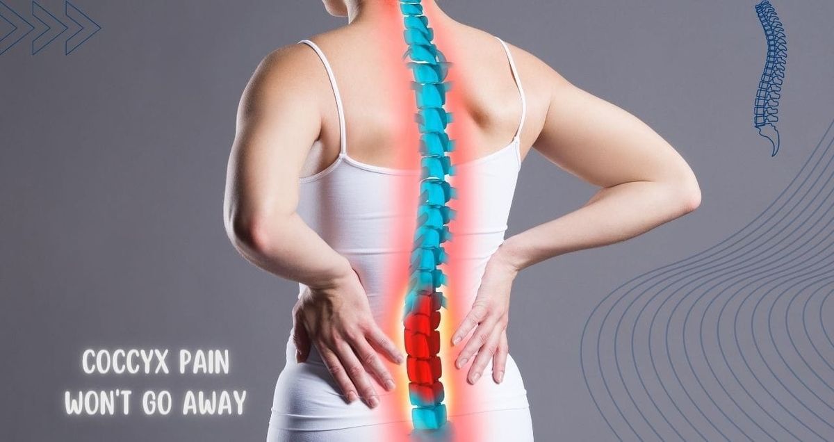 Why My Coccyx Pain Won't Go Away?