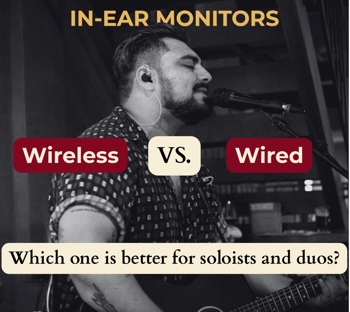 Wired vs Wireless In-Ear Monitors For Live Performance