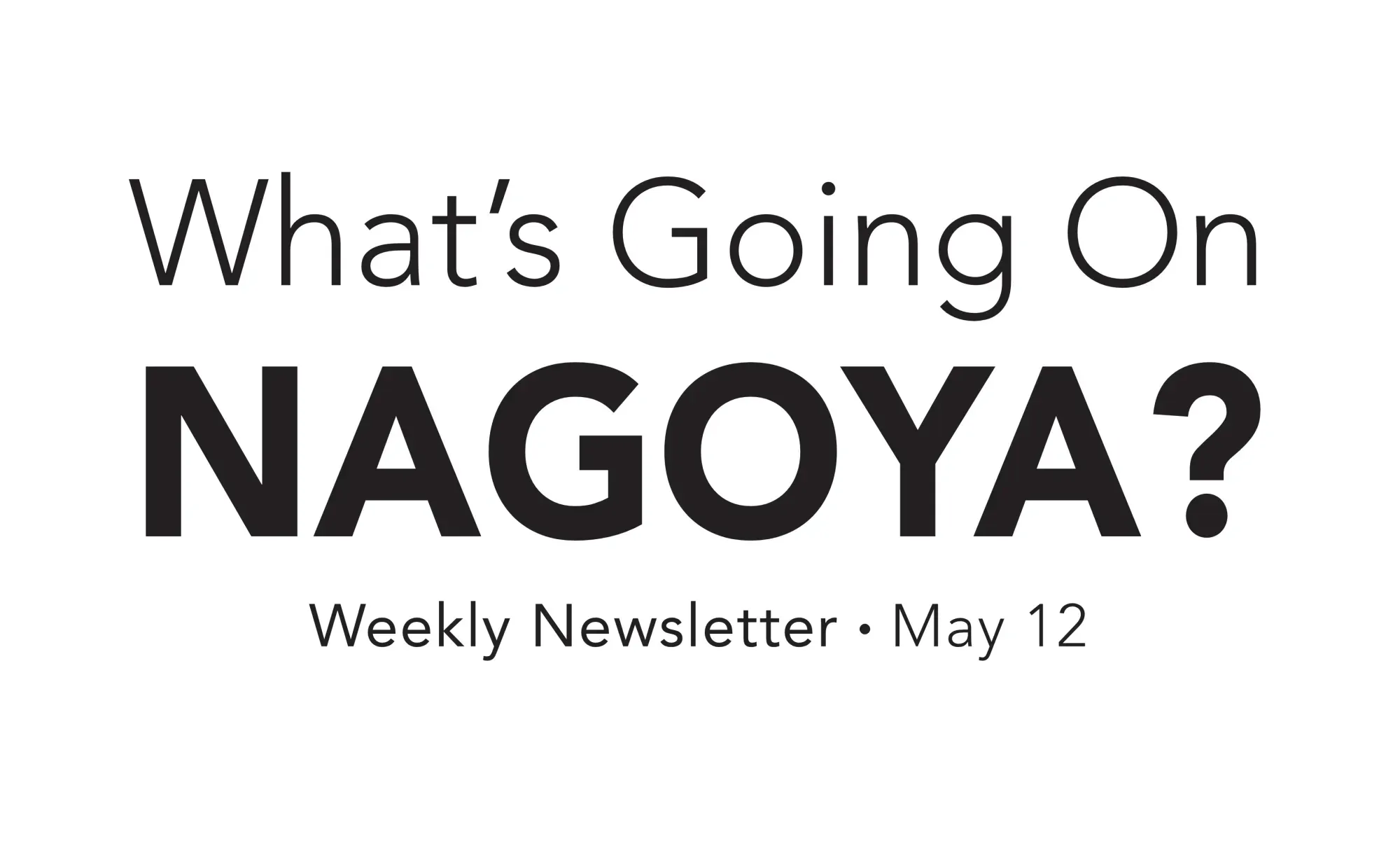 The Nagoya Buzz | May 12