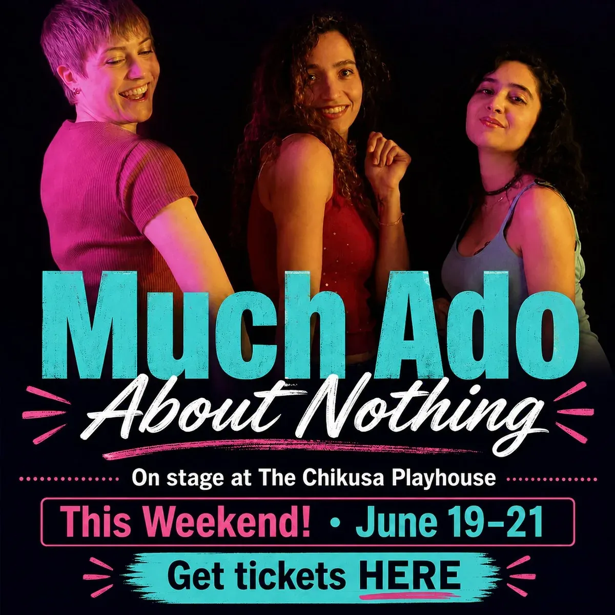 Much Ado About Nothing This Weekend