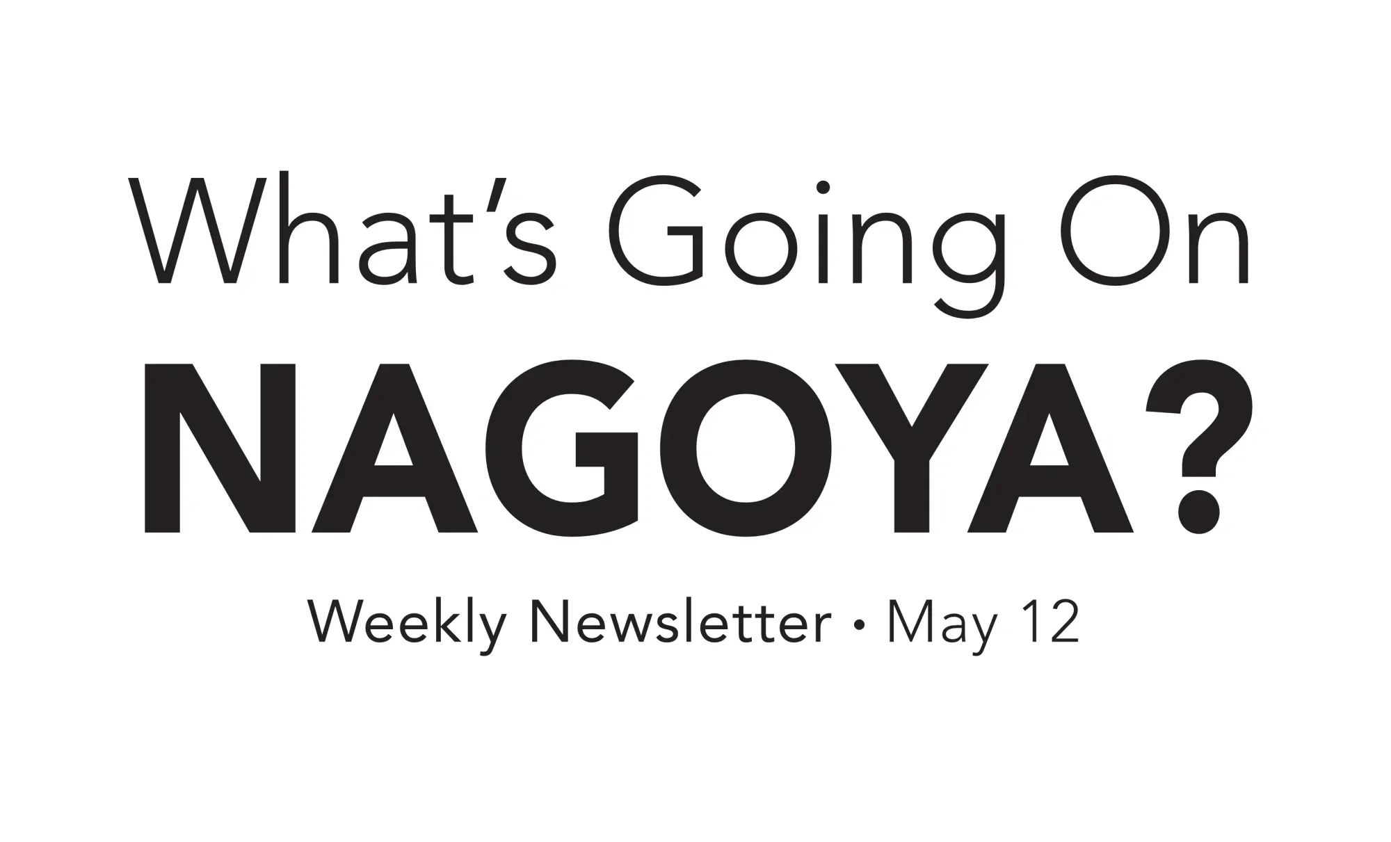 The Nagoya Buzz | May 12