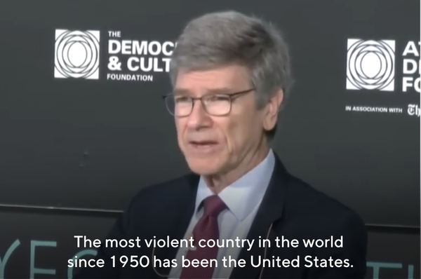 Jeffrey Sachs economist us most violent country