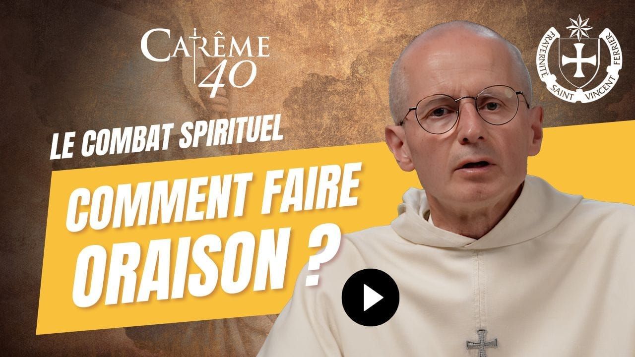 ⚔️ C40 J34 : Comment faire oraison ?