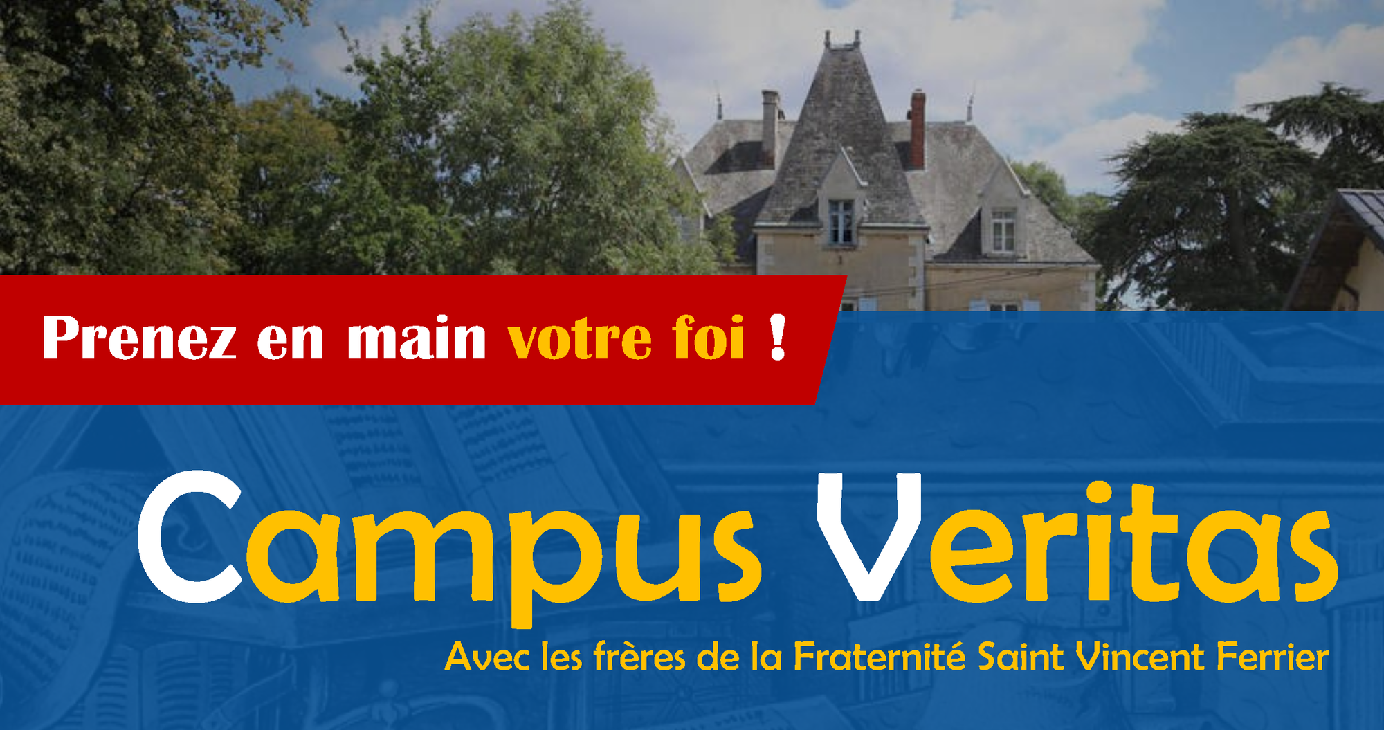 Campus Veritas : Prenez en main votre foi !