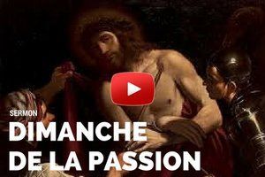 Sermon pour le 1er dimanche de la Passion