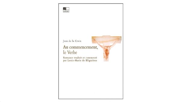 Au commencement le Verbe - par saint Jean de la Croix