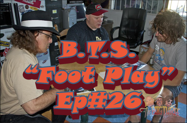 B3PM B.T.S. Foot Play Ep#36