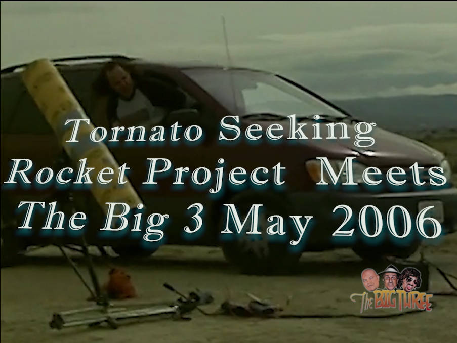 Tornado Seeking Rocket Project meeting with The Big 3 2006