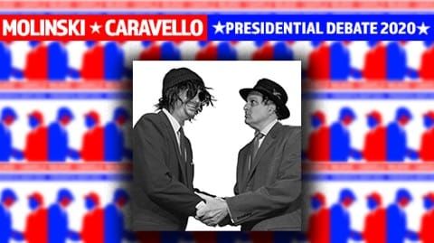 Molinski/Caravello Presidential Debate 2020