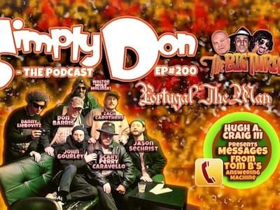 SDTP EP #200 with The Big 3 Podcast Returns, Portugal. The Man #185 (2-3-2019)