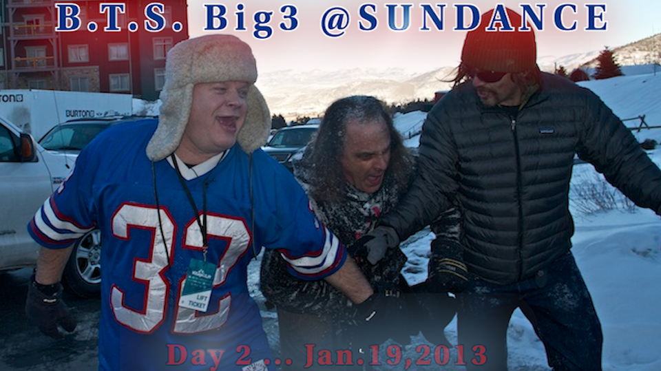 B.T.S. Sundance Day 2