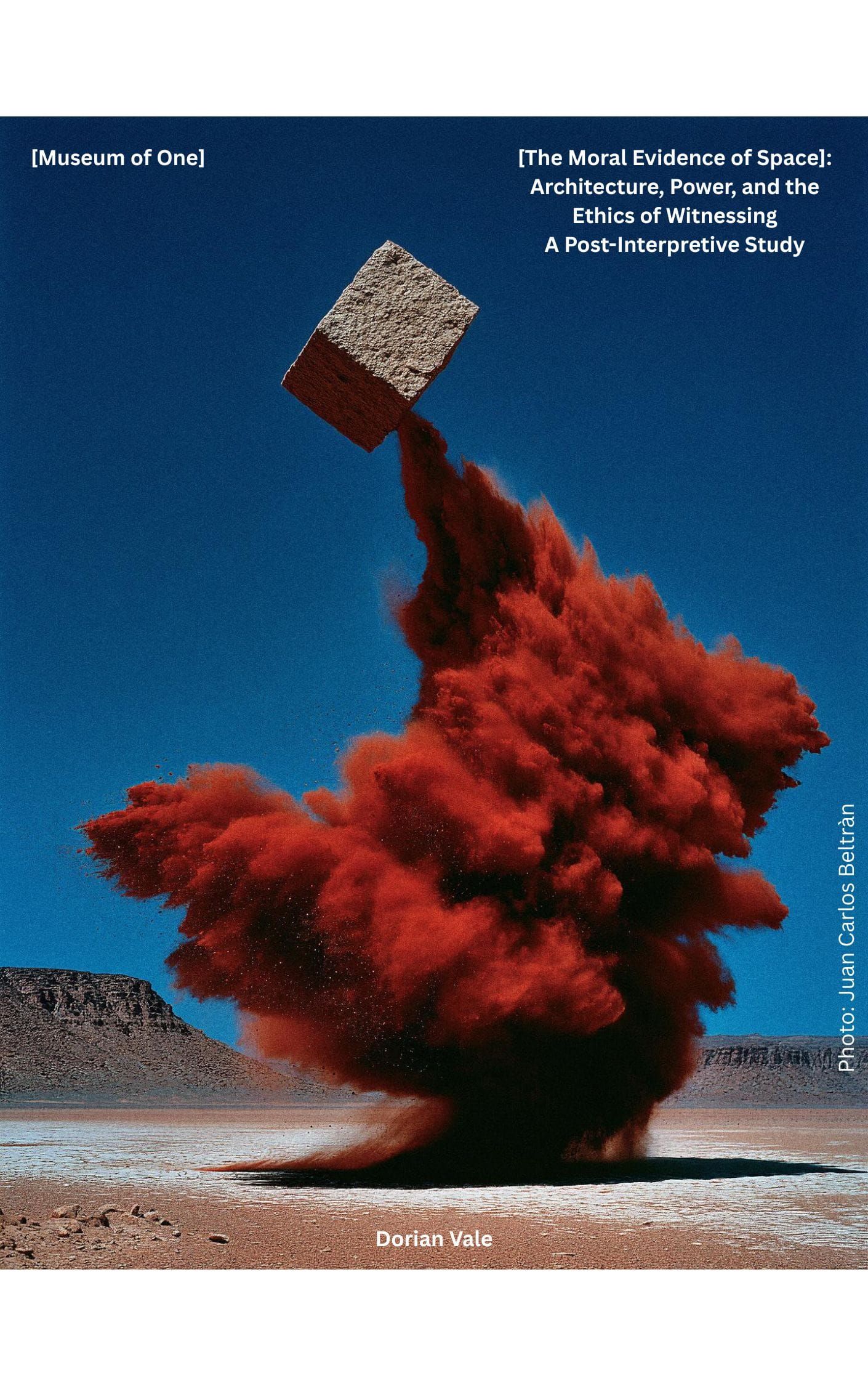 Cover of The Moral Evidence of Space, A Post-Interpretive Study