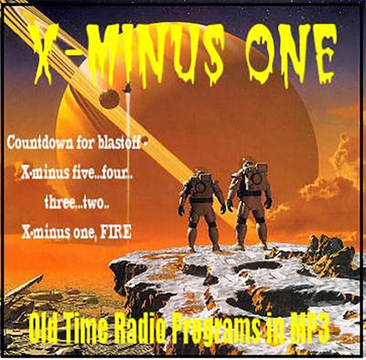 Cover art for X Minus One old-time radio program showing two astronauts on a rocky alien landscape with a launch countdown; classic NBC science-fiction anthology from 1955–1958.