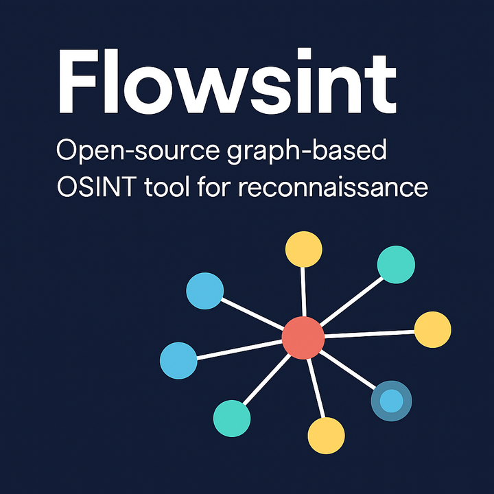 Flowsint: The Open Source Graph Tool That Makes OSINT Recon Easy