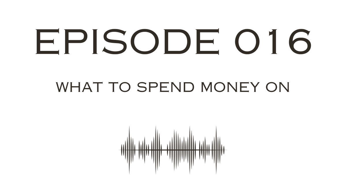 016 - What to Spend Money On