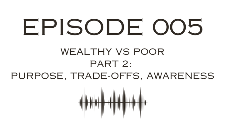Wealthy vs Poor Mindset (Part 2)