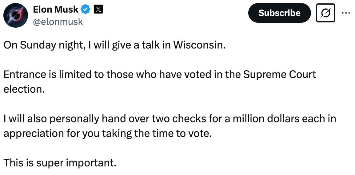 A social media post from Elon Musk saying he will pay $1 million each to Wisconsin voters.
