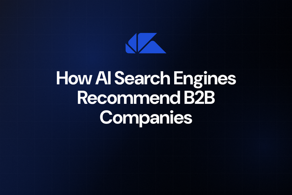 How AI Search Engines Recommend B2B Companies