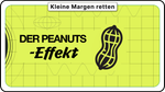 #07 | Der Peanuts-Effekt