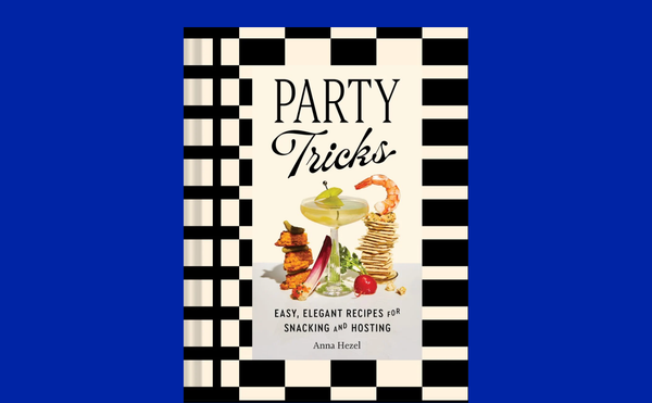 The cover of the cookbook Party Tricks, by Anna Hezel
