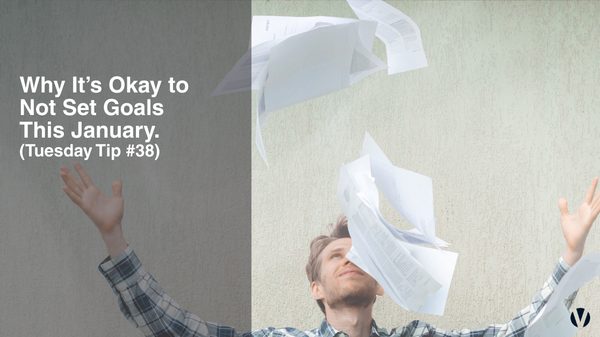 Why It’s Okay to Not Set Goals This January