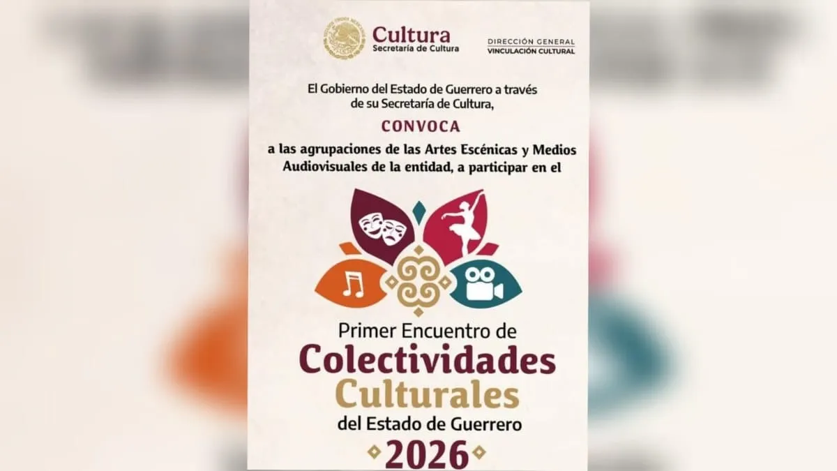 Cultura de Guerrero lanza convocatoria para el Primer Encuentro de Colectividades Culturales 2026