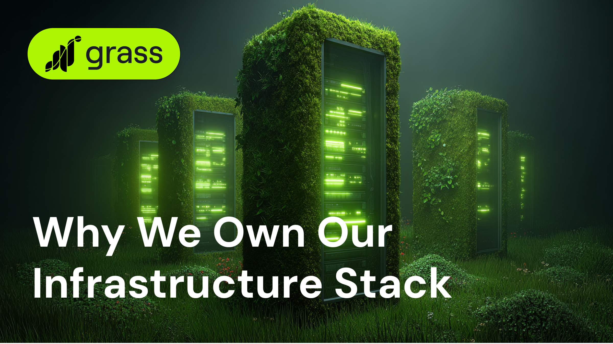 Why We Own Our Infrastructure Stack