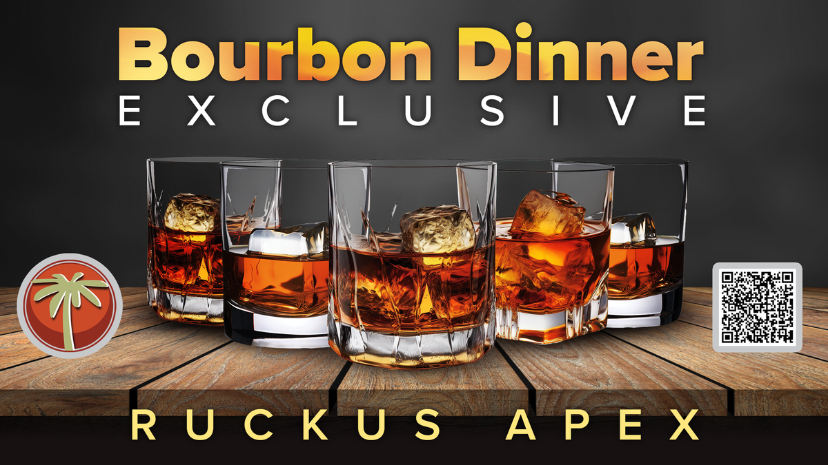 Ruckus Bourbon Dinner - Apex - January 30th