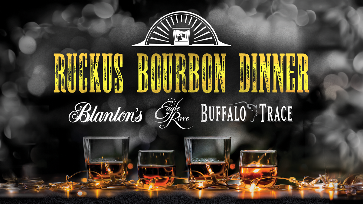 Ruckus Bourbon Dinner - Nov. 3 2023