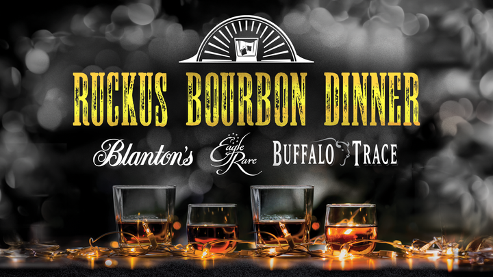 Ruckus Bourbon Dinner - Nov. 3 2023