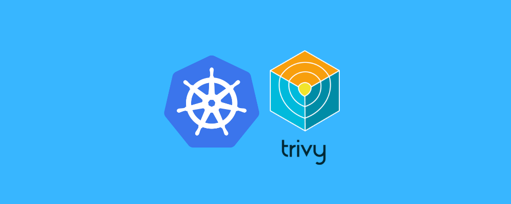 Kubernetes Security  : Trivy to Scan Docker Images