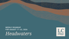 Headwaters: August 17–23, 2026