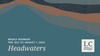 Headwaters: July 25–August 1, 2026