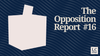 Setting the Stage (The Opposition Report #16)