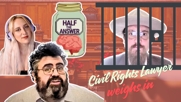 Half the Answer #24: Civil Rights Under Trump