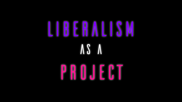 Neon Liberalism #44: Why Be a Liberal?
