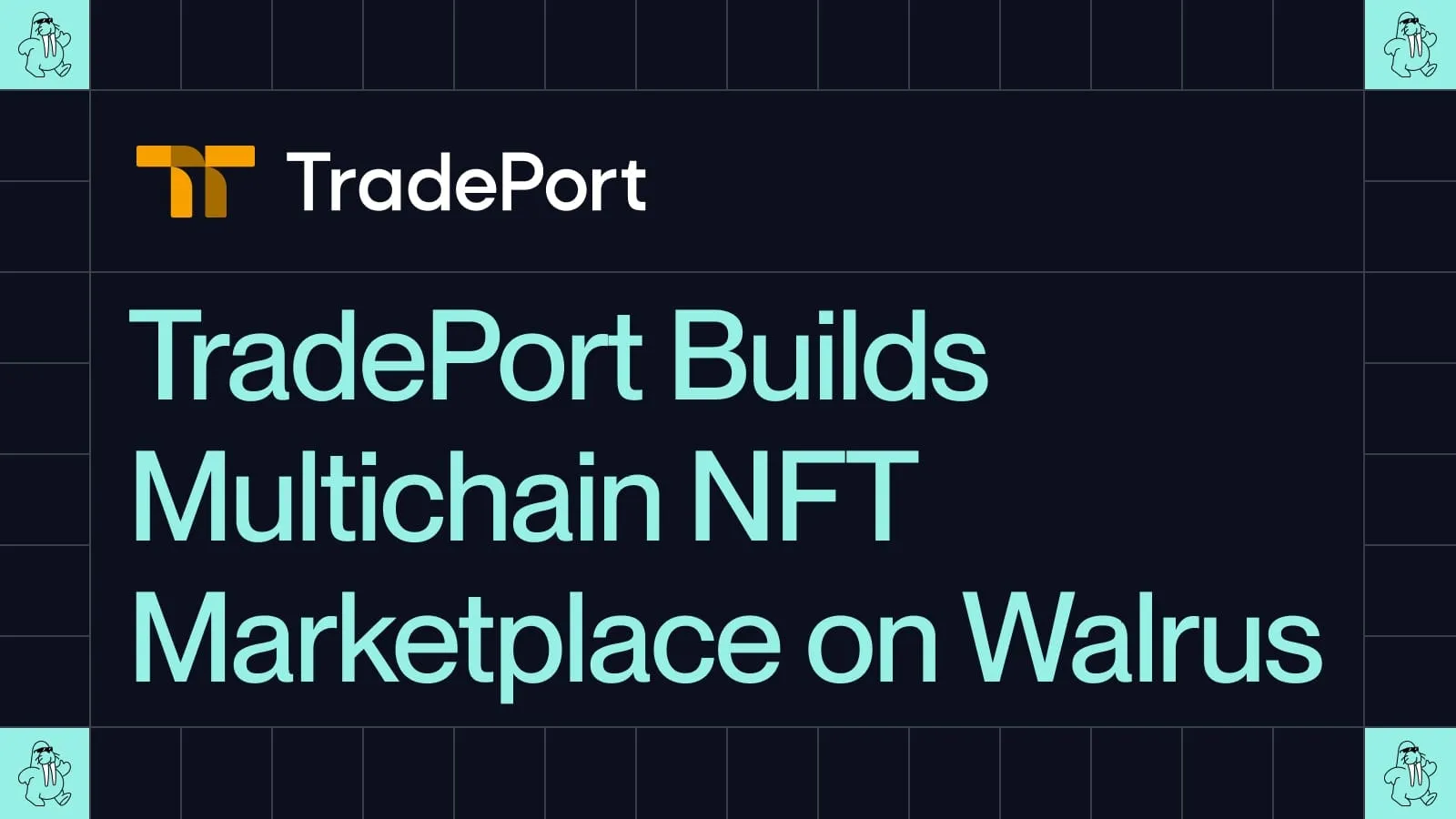 TradePort builds multichain NFT marketplace on Walrus