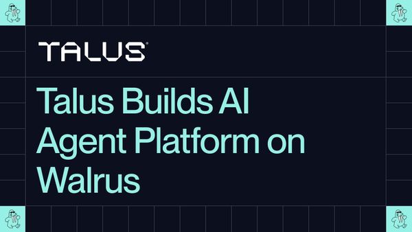 Talus Builds AI Agent Platform on Walrus