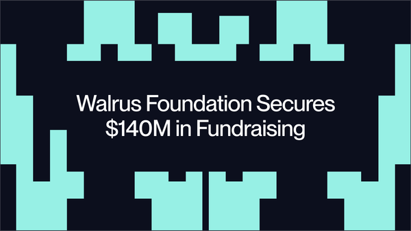 Walrus Foundation Secured $140M in Fundraising