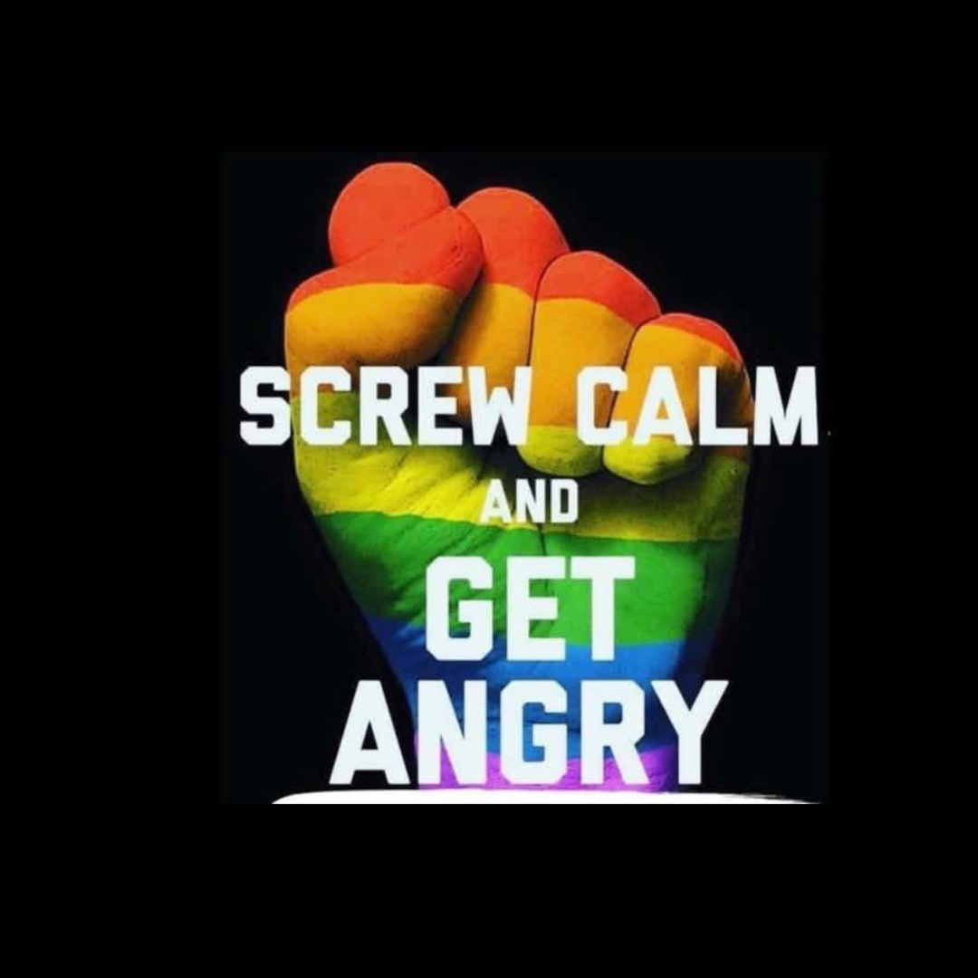 Screw Calm. Get Angry