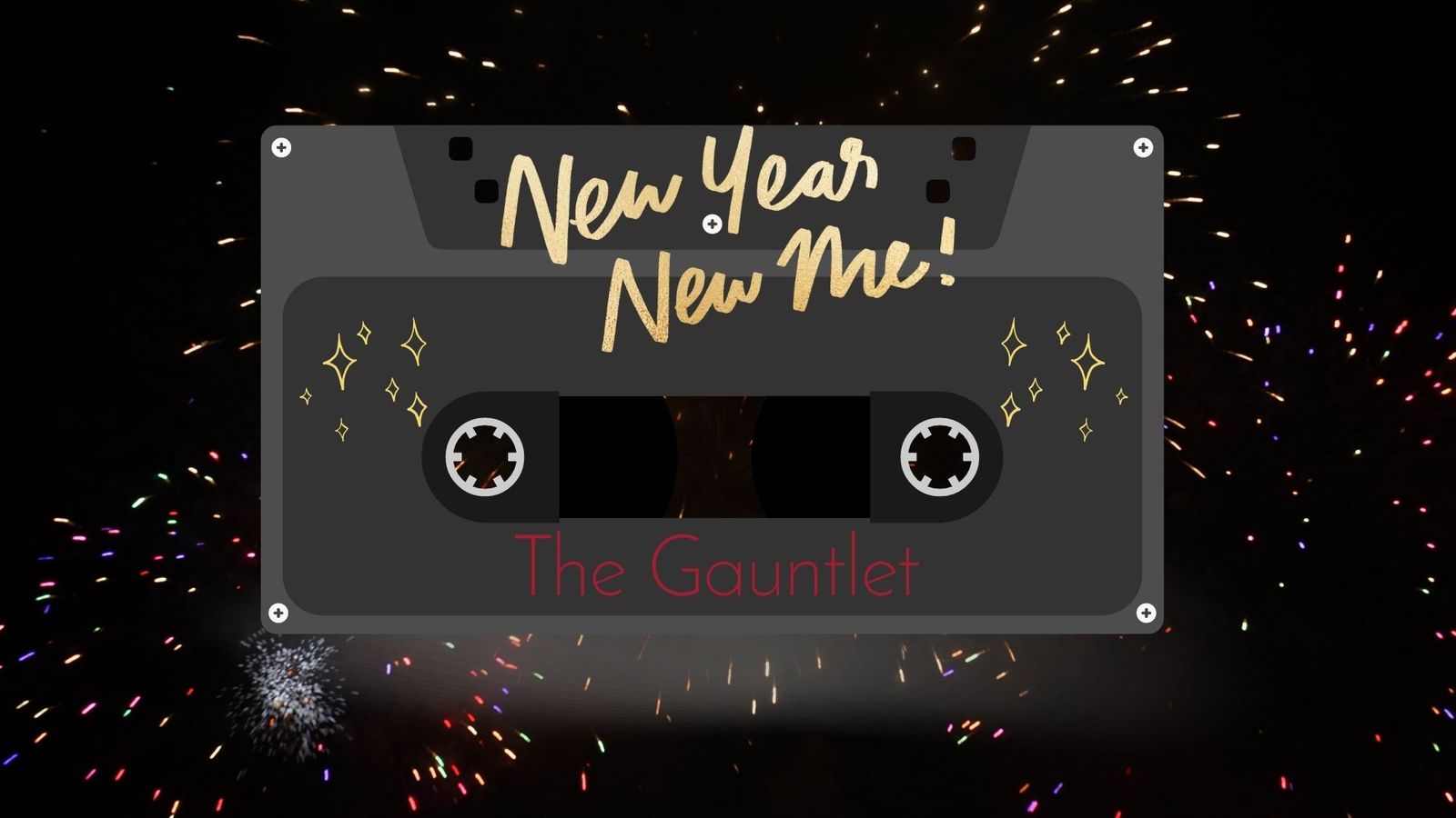 Gauntlet Mixtape Vol. 6: New year, new me