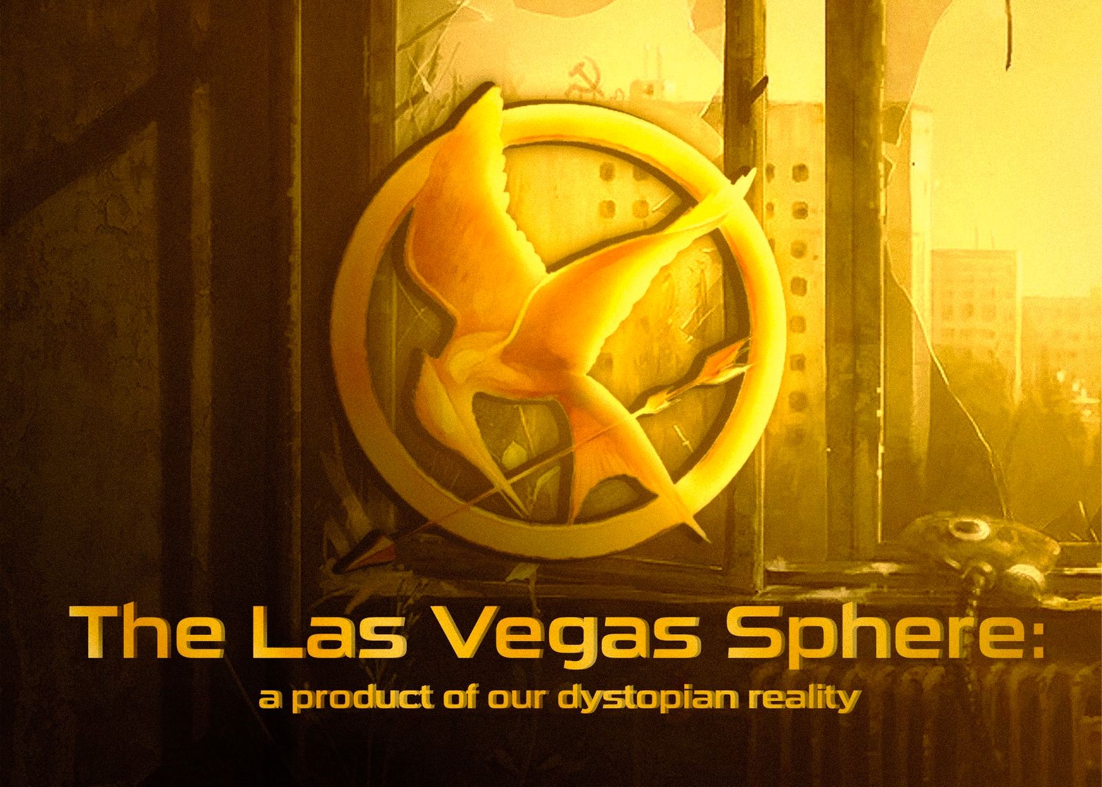 The Las Vegas Sphere: a product of our dystopian reality