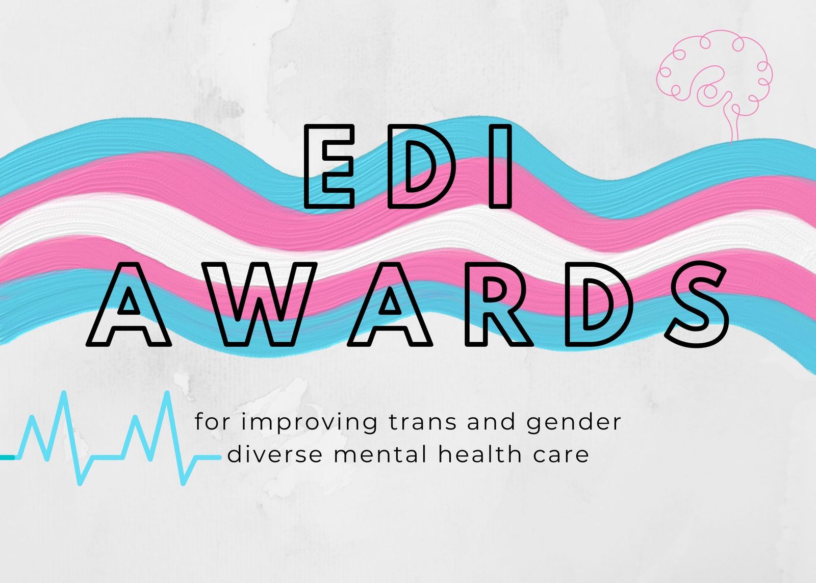 The EDI Awards recognize efforts to improve trans and gender-diverse mental health care