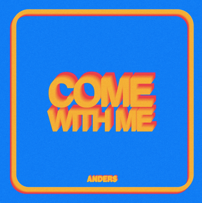 anders takes over the summer with Come With Me