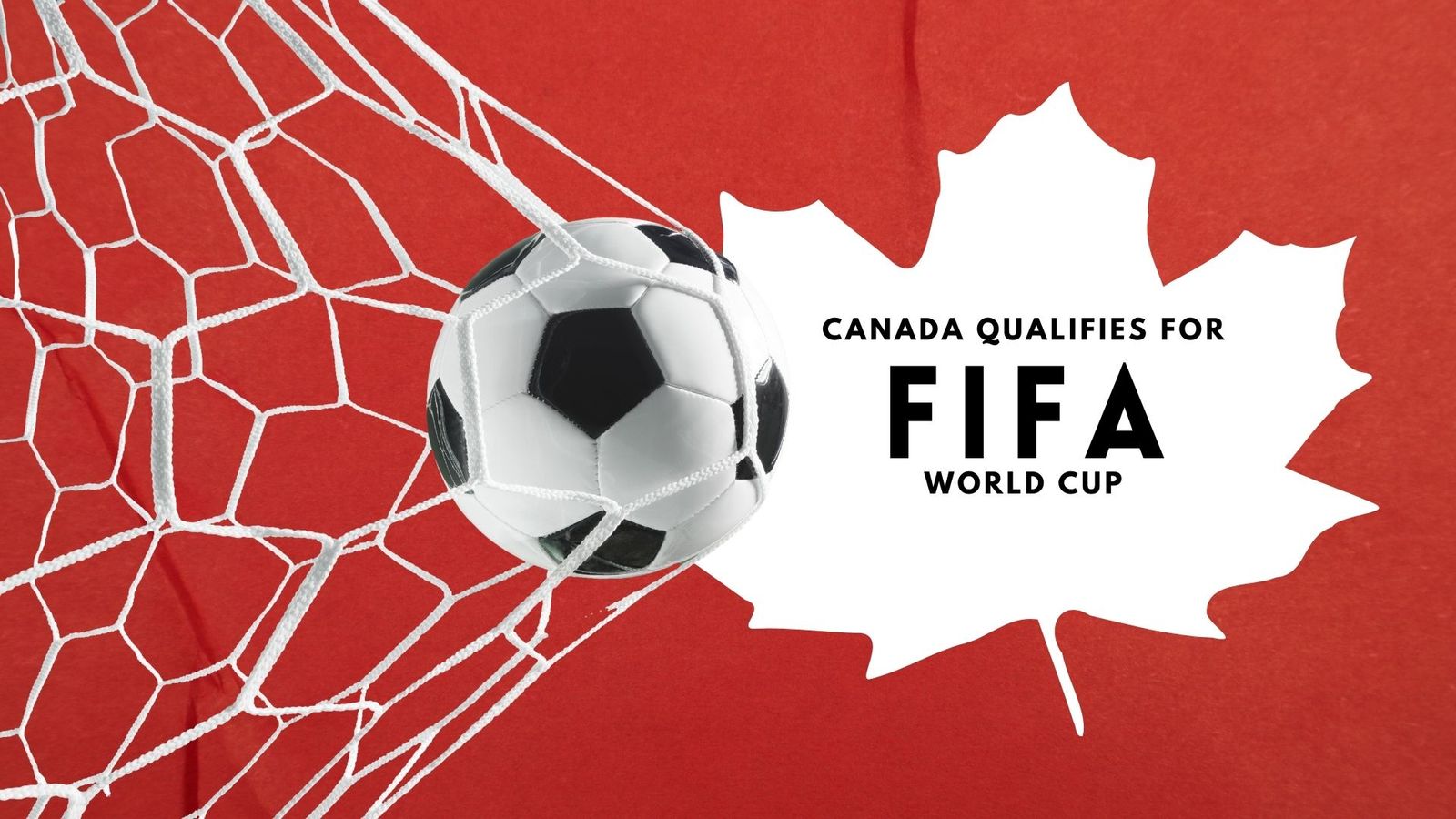 Canada will be back at the World Cup after 36 years
