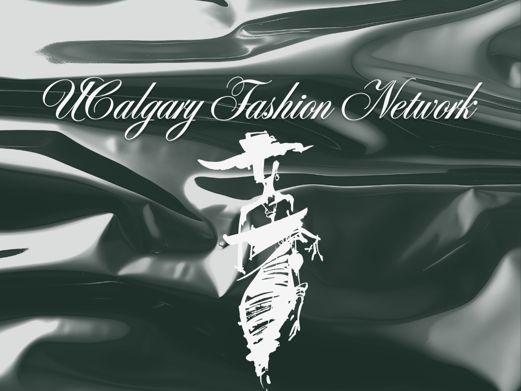 The UCalgary Fashion Network strives to create an inclusive community through the love of fashion and style