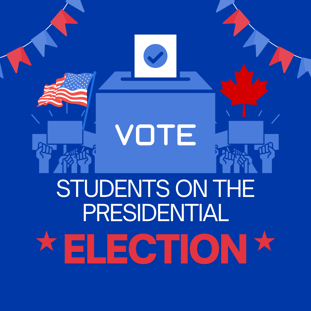 Beyond the border: Why the 2024 U.S. Election matters to Canadian students