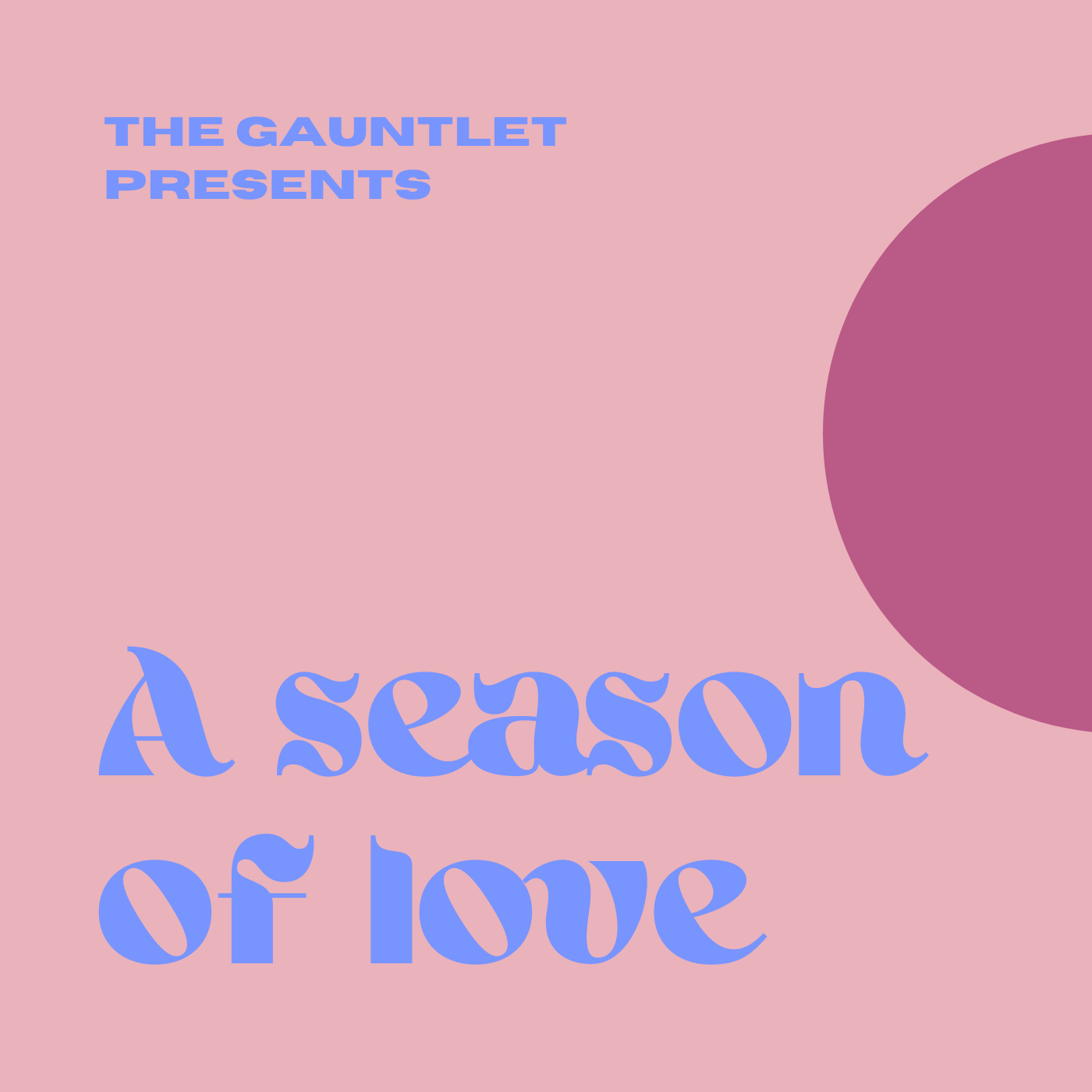 Gauntlet Mixtape Vol. 7: Songs to make you fall in love
